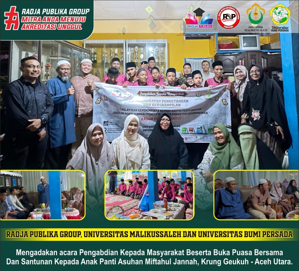 Universitas Malikussaleh bersama Universitas Bumi Persada melaksanakan kegiatan pengabdian kepada masyarakat berupa pelatihan kepemimpinan bagi santri Panti Asuhan Miftahul Jannah